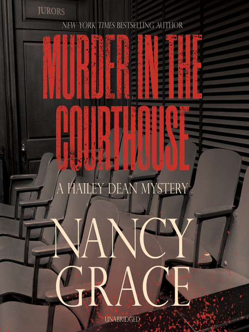 Title details for Murder in the Courthouse by Nancy Grace - Available
